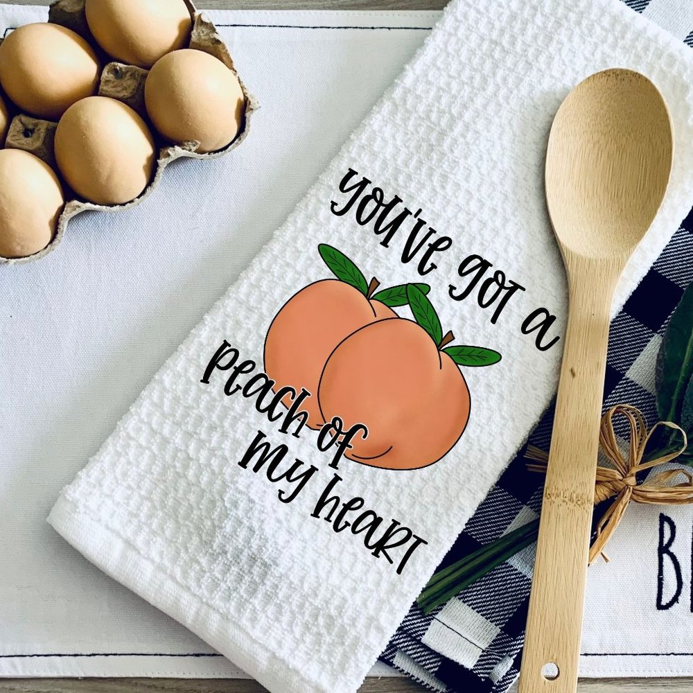 TEA TOWEL-YOU HAVE A PEACH OF MY HEART-FUNNY KITCHEN TOWEL-Per…